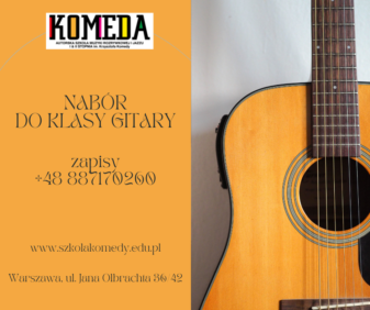 KOMEDA_NABÓR_EGZAMINY_REKRUTACJA_DO_KLASY_GITARY_NAUKA_GRY_NA_GITARZE_WARSZAWA